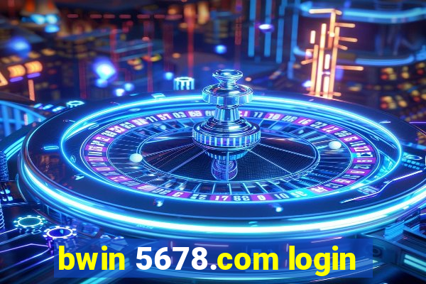 bwin 5678.com login